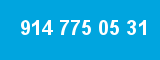 914 775 05 31 914 775 05 31